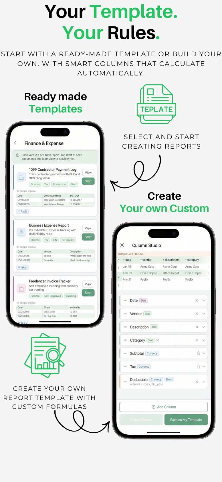 Ready-made templates or build your own with Column Studio and smart calculated columns